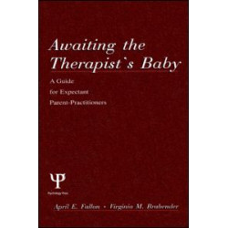 The Impact of Parenthood on the Therapeutic Relationship The Impact of Parenthood on the Therapeutic Relationship