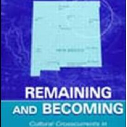 Remaining and Becoming Remaining and Becoming