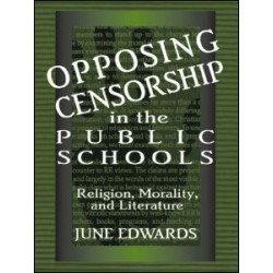 Opposing Censorship in Public Schools Opposing Censorship in Public Schools