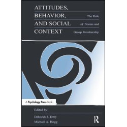 Attitudes, Behavior, and Social Context Attitudes, Behavior, and Social Context