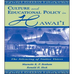 Culture and Educational Policy in Hawai'i Culture and Educational Policy in Hawai'i