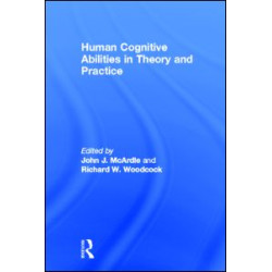 Human Cognitive Abilities in Theory and Practice