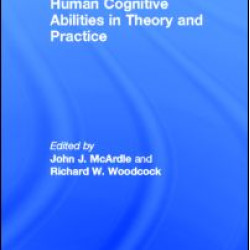 Human Cognitive Abilities in Theory and Practice