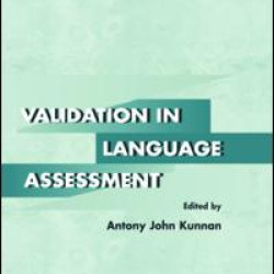 Validation in Language Assessment Validation in Language Assessment