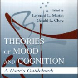 Theories of Mood and Cognition Theories of Mood and Cognition