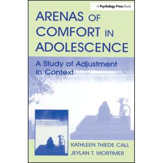 Arenas of Comfort in Adolescence Arenas of Comfort in Adolescence
