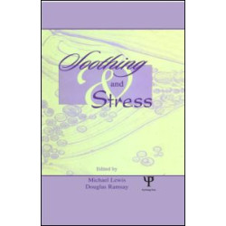 Soothing and Stress Soothing and Stress
