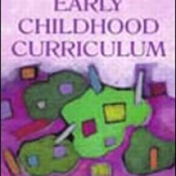 The Early Childhood Curriculum The Early Childhood Curriculum