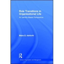 Role Transitions in Organizational Life Role Transitions in Organizational Life