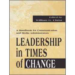 Leadership in Times of Change Leadership in Times of Change