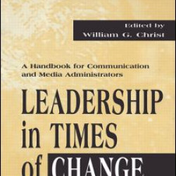 Leadership in Times of Change Leadership in Times of Change