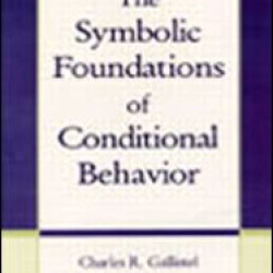 The Symbolic Foundations of Conditioned Behavior