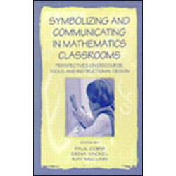 Symbolizing and Communicating in Mathematics Classrooms Symbolizing and Communicating in Mathematics Classrooms