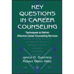 Key Questions in Career Counseling Key Questions in Career Counseling