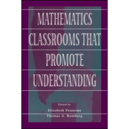 Mathematics Classrooms That Promote Understanding