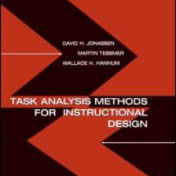 Task Analysis Methods for Instructional Design Task Analysis Methods for Instructional Design