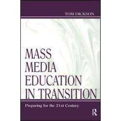 Mass Media Education in Transition Mass Media Education in Transition