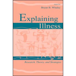 Explaining Illness Explaining Illness