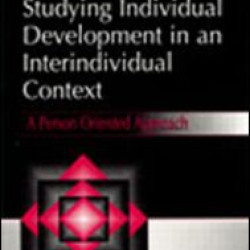 Studying individual Development in An interindividual Context Studying individual Development in An interindividual Context