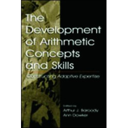 The Development of Arithmetic Concepts and Skills The Development of Arithmetic Concepts and Skills