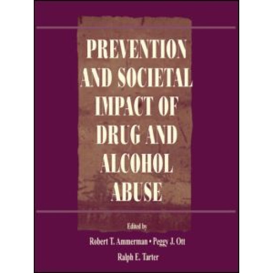 Prevention and Societal Impact of Drug and Alcohol Abuse