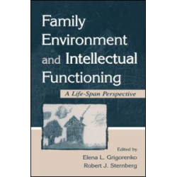 Family Environment and Intellectual Functioning Family Environment and Intellectual Functioning