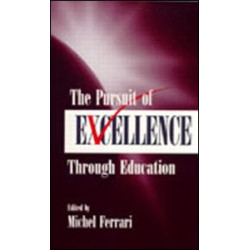 The Pursuit of Excellence Through Education