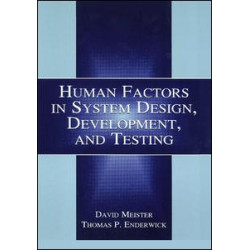 Human Factors in System Design, Development, and Testing