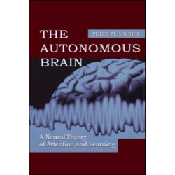 The Autonomous Brain The Autonomous Brain