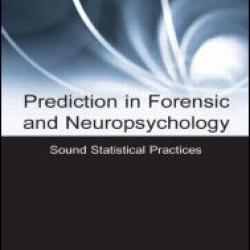 Prediction in Forensic and Neuropsychology