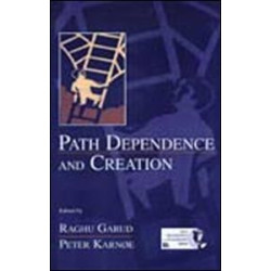 Path Dependence and Creation Path Dependence and Creation