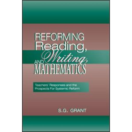 Reforming Reading, Writing, and Mathematics