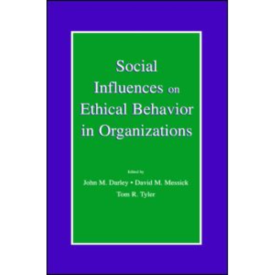 Social Influences on Ethical Behavior in Organizations