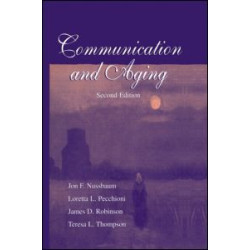 Communication and Aging Communication and Aging
