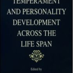 Temperament and Personality Development Across the Life Span
