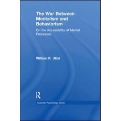 The War Between Mentalism and Behaviorism The War Between Mentalism and Behaviorism