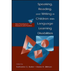 Speaking, Reading, and Writing in Children With Language Learning Disabilities