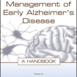 The Clinical Management of Early Alzheimer's Disease
