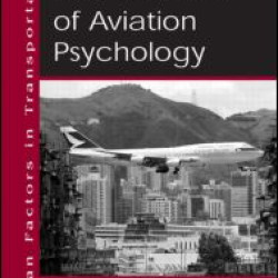 Principles and Practice of Aviation Psychology Principles and Practice of Aviation Psychology