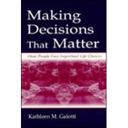 Making Decisions That Matter Making Decisions That Matter