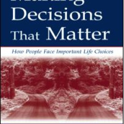 Making Decisions That Matter