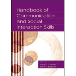 Handbook of Communication and Social Interaction Skills Handbook of Communication and Social Interaction Skills