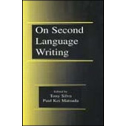 On Second Language Writing On Second Language Writing