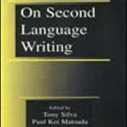 On Second Language Writing On Second Language Writing