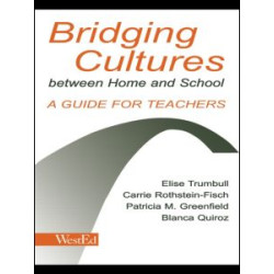 Bridging Cultures Between Home and School Bridging Cultures Between Home and School