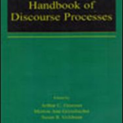 The Routledge Handbook of Discourse Processes The Routledge Handbook of Discourse Processes