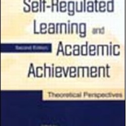 Self-Regulated Learning and Academic Achievement