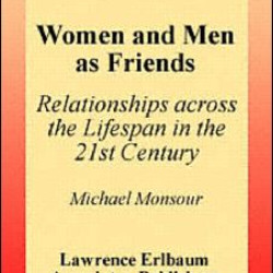 Women and Men As Friends Women and Men As Friends