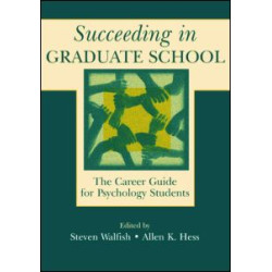 Succeeding in Graduate School Succeeding in Graduate School