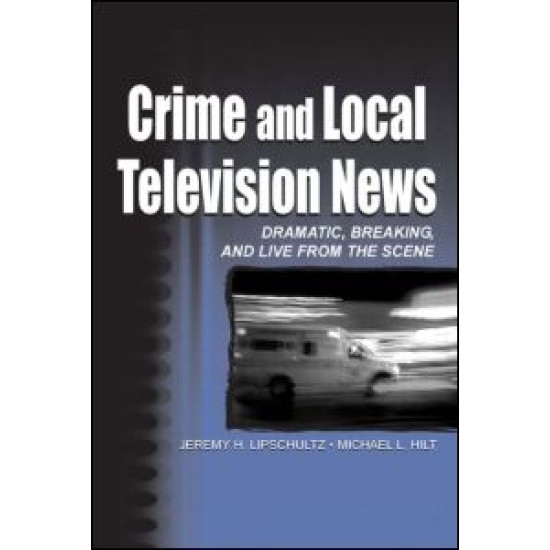 Crime and Local Television News